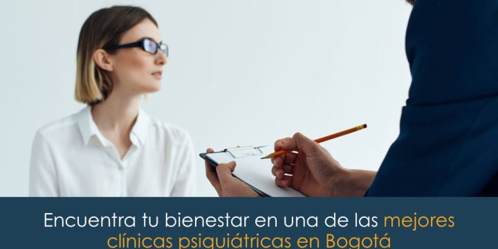 Encuentra tu bienestar en una de las mejores clínicas psiquiátricas en Bogotá