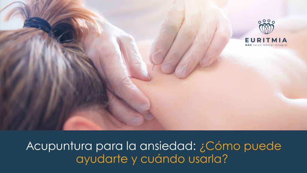 Acupuntura para la ansiedad en Bogotá en Euritmia