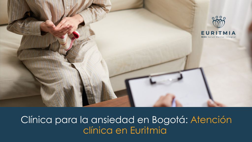 Clínica para la ansiedad en Bogotá - Euritmia más salud mental