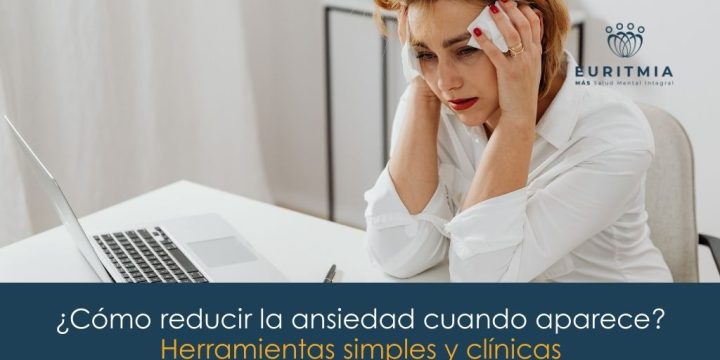 Cómo reducir la ansiedad: guía rápida para sentir alivio