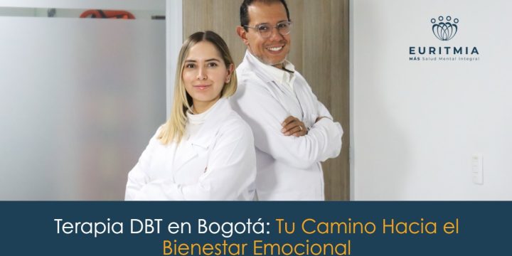 Terapia DBT en Bogotá: Tu Camino Hacia el Bienestar Emocional