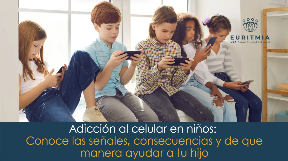 Adicción al celular en niños-Euritmia