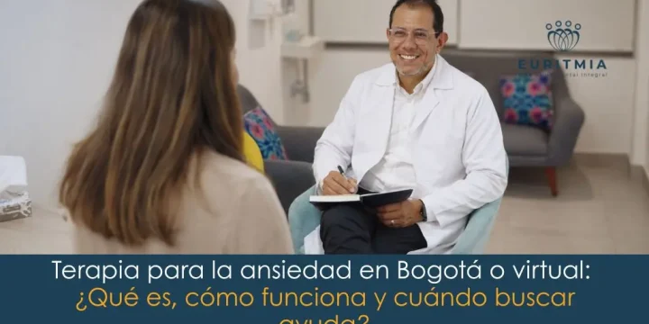 Terapia para la ansiedad en Bogotá y virtual: herramientas profesionales para recuperar bienestar