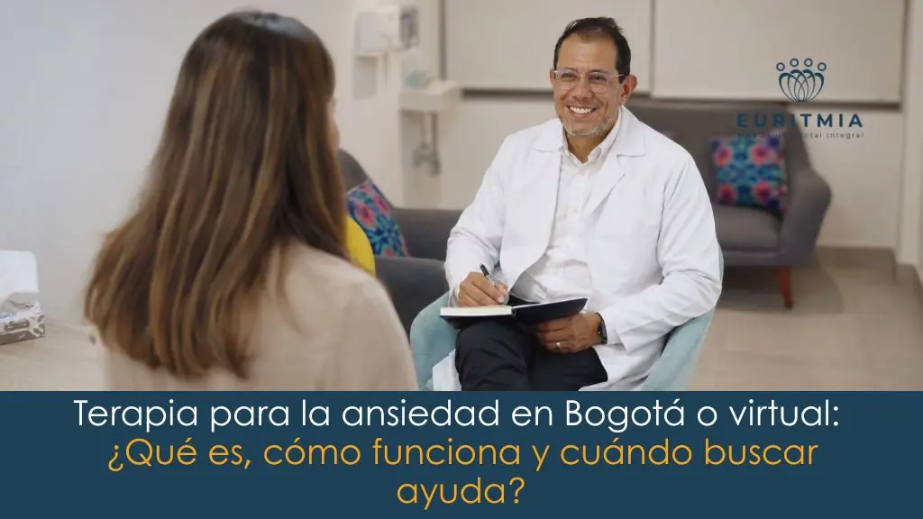 Terapia para la ansiedad en Bogotá - Euritmia clínica de salud mental