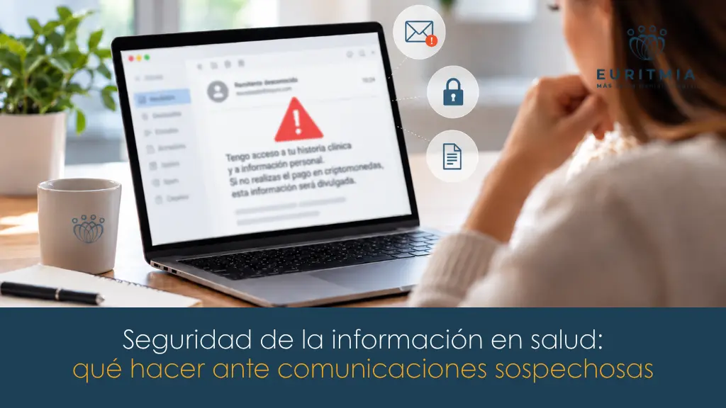 Seguridad de la información en salud - qué hacer ante comunicaciones sospechosas - Euritmia - Bogotá, Colombia